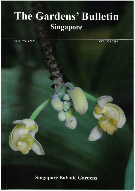The Gardens’ Bulletin Singapore 2023, Vol. 75 (1)