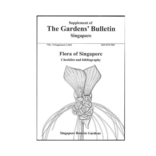 Supplement of The Gardens’ Bulletin Singapore, vol. 74 - Flora of Singapore – Checklist and Bibliography