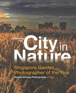 Celebrating Our City in Nature: Singapore Garden Photographer of the Year