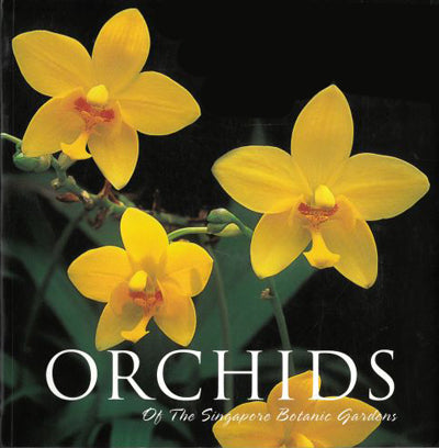 Orchids of the Singapore Botanic Gardens (3rd Edition)