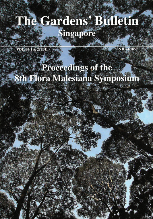 The Gardens' Bulletin Singapore 2011, Vol. 63 (1 & 2)