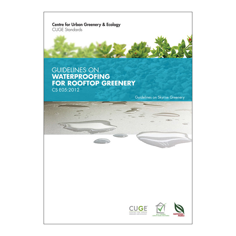 CS E05 2012 Guidelines on WaterProofing for Rooftop Greenery