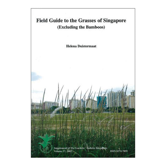 the-gardens-bulletin-supplement-vol-57-field-guide-to-the-grasses-of-singapore